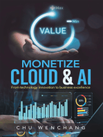 MONETIZE CLOUD & AI: From technology innovation to business excellence