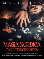 Magia nórdica para principiantes: La guía definitiva para la adivinación nórdica, la lectura de las runas del futhark antiguo y los hechizos