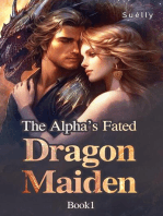 The Alpha’s Fated Dragon Maiden Book1: The Alpha’s Fated Dragon Maiden, #1