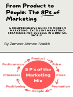 From Product to People: The 8Ps of Marketing: A Comprehensive Guide to Modern Marketing. Excellent Marketing Strategies for Success in a Digital World.