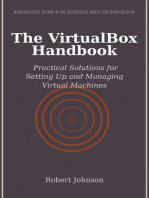 The VirtualBox Handbook: Practical Solutions for Setting Up and Managing Virtual Machines