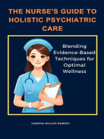 The Nurse's Guide to Holistic Psychiatric Care:Blending Evidence-Based Techniques for Optimal Wellness