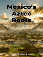 Mexico's Aztec Roots