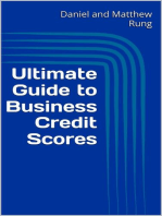 Ultimate Guide to Business Credit Scores: Ultimate Small Business Guide Book Series, #2