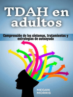 TDAH en adultos: Comprensión de los síntomas, tratamientos y estrategias de autoayuda