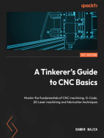 A Tinkerer's Guide to CNC Basics: Master the fundamentals of CNC machining, G-Code, 2D Laser machining and fabrication techniques