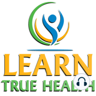 90 How To Heal Your Gut and Toxic Liver with Doctor Robert Silverman and Ashley James on the Learn True Health Podcast