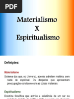 03 - Materialismo X Espiritualismo