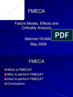 Fmeca: Failure Modes, Effects and Criticality Analysis