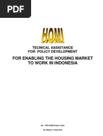 Technical Asssistance For Policy Development For Enabling The Housing Market To Work in Indonesia. HOMI