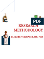 Research Methodology: Ir. Subriyer Nasir, MS, PHD