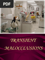 Transient Malocclusions 