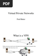 Virtual Private Networks: Fred Baker