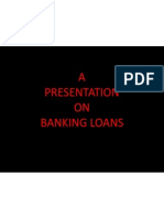 A Presentation ON Banking Loans