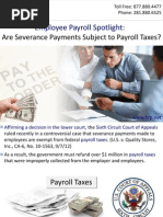 Employee Payroll Spotlight: Are Severance Payments Subject To Payroll Taxes?