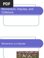 Momentum, Impulse, and Collisions