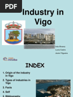 Industry in Vigo: Inés Álvarez Lucía Castro Javier Filgueira