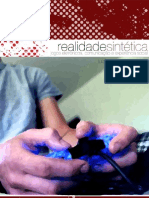 Realidade Sintética: Jogos Eletrônicos, Comunicação e Experiência Social