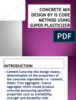 IS Code Method of Mix Design Using Superplasticizer