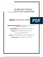 Taking Alternative Dispute Resolution To The Common Man: Authors: Rishabh Sinha, Sarabjeet Singh