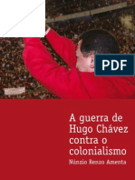 A Guerra de Hugo Chavez Contra o Colonialismo - Núnzio Renzo Amenta