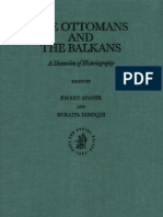 Adanir, F. & Faroqhi, S. (Eds) - 2002 - The Ottomans and The Balkans - A Discussion of Historiography