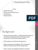 Background Naming and Transparency Remote File Access Stateful Versus Stateless Service File Replication Example Systems