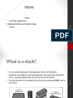 Stack Overview: Stack ADT Basic Operations of Stack Implementations of Stacks Using