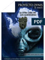 Proyecto Ovnis 2 Parte - La Otra Cara de Los Alienígenas