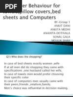 Consumer Behaviour For Towels, Pillow Covers, Bed Sheets and Computers