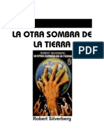 Silverberg, Robert - La Otra Sombra de La Tierra