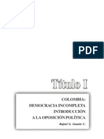 Colombia. Democracia Incompleta - Introducción A La Oposición Política - Rafael G. Guarín C