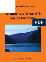 Las Inmensas Tierras de La Nación Toromona. (La Selva de Irimo, Finales de La Colonizacion Española)