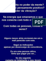 Você Acredita No Poder Da Mente? No Poder Do