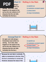 Conceptest 9.1: Rolling in The Rain