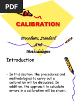 Calibration: Procedures, Standard and Methodologies