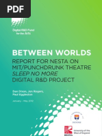 Between Worlds: Report For Nesta On Mit/Punchdrunk Theatre Digital R&D Project