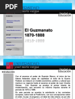 El Guzmanato 1870-1888