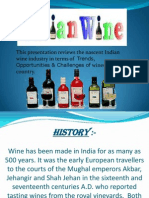 This Presentation Reviews The Nascent Indian Wine Industry in Terms of Wines in The Country