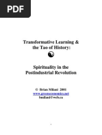 Transformative Learning & The Tao of History: Spirituality in The Postindustrial Revolution