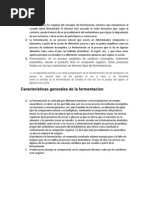 La Fermentación Es Un Proceso Natural Que Ocurre en Determinados Compuestos o Elementos A Partir de La Acción de Diferentes Actores y Que Se Podría Simplificar Como Un Proceso de Oxidación Incompleta