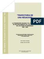 Trayectoria de Una Negación. Proyectos Chilenos de 'Reconocimiento Constitucional' de Los Pueblos Indigenas y Desconocimiento de Derechos. 1990-2006