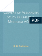 Clement of Alexandria, Study in Christian Mysticism VOL 2 R. B. Tollinton