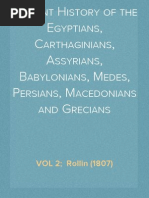 Ancient History of The Egyptians, Carthaginians, Assyrians, Babylonians, Medes, Persians, Macedonians and Grecians, VOL 2 Rollin 1807