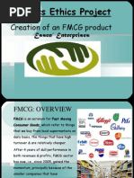 Creation of An FMCG Product: Business Ethics Project