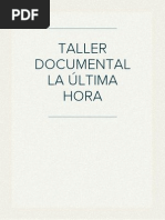 Taller Documental La Última Hora