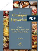 Receitas Vegetarianas e Mais: Doces, Bolos, Sucos, Pães, Tortas, Pizzas e Patês