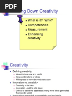 Pinning Down Creativity: What Is It? Why? Competencies Measurement Enhancing Creativity