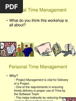 Personal Time Management: - What Do You Think This Workshop Is All About?