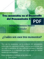 Tres Momentos Del Desarrollo Del Pensamiento Crítico